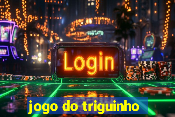 jogo do triguinho